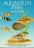 AQUARIUM FISH - OF THE WORLD