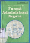 FUNGSI ADMINISTRASI NEGARA