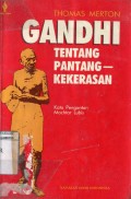 GANDHI TENTANG PANTANG KEKERASAN