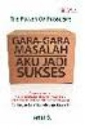 GARA-GARA MASALAH AKU JADI SUKSES