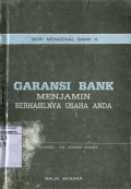 GARANSI BANK MENJAMIN BERHASILNYA USAHA ANDA