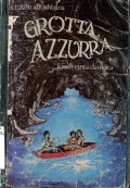 GROTTA AZZURRA I : KISAH CINTA DAN CITA