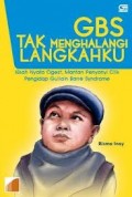 GBS TAK MENGHALANGI LANGKAHKU: KISAH NYATA OGEST, MANTAN PENYANYI CILIK PENGIDAP GUILLIAN BARRE SYNDROME