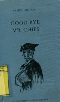 GOOD BYE MR CHIPS