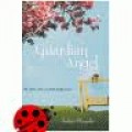 GUARDIAN ANGEL: AKU GELISAH TERKURUNG DALAM BINGKAI HATIMU
