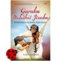 GURUKU MALAIKAT JIWAKU: SPIRITUALITAS GURU KRISTIANI