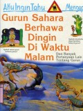 AKU INGIN TAHU MENGAPA?: GURUN SAHARA DINGIN DI WAKTU MALAM (VOLUME 8)