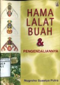 HAMA LALAT BUAH & PENGENDALIANNYA