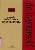 COMPLETE HANDYMAN DO-IT-YOURSELF ENCYCLOPEDIA: VOLUME 12