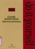 COMPLETE HANDYMAN DO-IT-YOURSELF ENCYCLOPEDIA: VOLUME 13