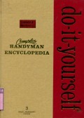 COMPLETE HANDYMAN DO-IT-YOURSELF ENCYCLOPEDIA: VOLUME 3