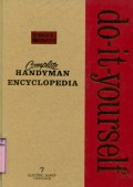 COMPLETE HANDYMAN DO-IT-YOURSELF ENCYCLOPEDIA: VOLUME 7