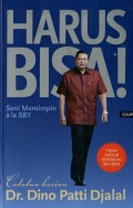 HARUS BISA!: SENI MEMIMPIN ALA SBY