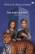 HIS DARK MATERIALS: THE SUBTLE KNIFE (PISAU AJAIB) BUKU 2