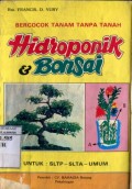 HIDROPONIK & BONSAI : BERCOCOK TANAM TANPA TANAH
