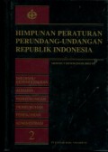 HIMPUNAN PERATURAN PERUNDANG-UNDANGAN REPUBLIK INDONESIA: IMIGRASI/KEPENDUDUKAN - AGRARIA - PERHUBUNGAN - PERBURUHAN - PERPAJAKAN - ADMINISTRASI (2)
