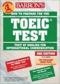 HOW TO PREPARE FOR THE TOEICS TEST: TEST OF ENGLISH FOR INTERNATIONAL COMMUNICATION