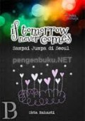 IF TOMORROW NEVER COMES: SAMPAI JUMPA DI SEOUL
