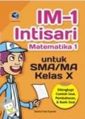 IM-1 INTISARI MATEMATIKA 1 UNTUK KELAS SMA/MA KELAS X