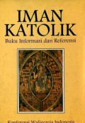 IMAN KATOLIK: BUKU INFORMASI DAN REFERENSI