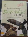 Beternak Burung Sriti & Walet Satu Atap