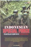 INDONESIA SPECIAL FORCE: PASUKAN KHUSUS INDONESIA