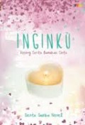 INGINKU: KEPING CERITA BAWAKAN CINTA