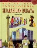 MUATAN LOKAL ENSIKLOPEDIA SEJARAH DAN BUDAYA: INDONESIA RAYA (VOLUME 8)
