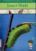 A CHILD'S FIRST LIBRARY OF LEARNING: INSECT WORLD (VOLUME 5)