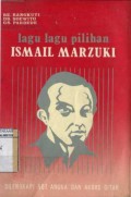 LAGU-LAGU PILIHAN ISMAIL MARZUKI : DILENGKAPI NOT ANGKA DAN AKORO GITAR