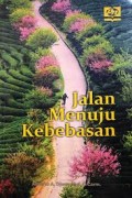 JALAN MENUJU KEBEBASAN