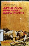 JATUHNYA BENTENG BATU PUTIH