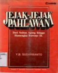 JEJAK-JEJAK PAHLAWAN: DARI SULTAN AGUNG HINGGA HAMENGKU BUWONO IX