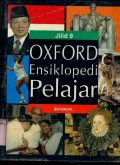OXFORD ENSIKLOPEDI PELAJAR: JILID 9 (BIOGRAFI)