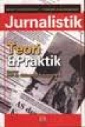 JURNALISTIK: TEORI DAN PRAKTIK