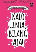 KALO CINTA BILANG AJA!