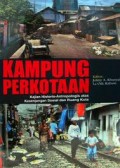 KAMPUNG PERKOTAAN: KAJIAN HISTORIS-ANTROPOLOGIS ATAS KESENJANGAN SOSIAL DAN RUANG KOTA