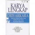 KARYA LENGKAP DRIYAKARYA: ESAI-ESAI FILSAFAT PEMIKIR YANG TERLIBAT PENUH DALAM PERJUANGAN BANGSANYA