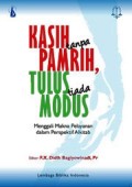 KASIH TANPA PAMRIH TULUS TIADA MODUS