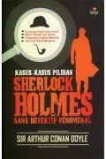 KASUS-KASUS PILIHAN SHERLOCK HOLMES SANG DETEKTIF FENOMENAL