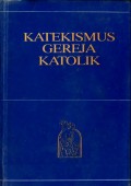 KATEKISMUS GEREJA KATOLIK