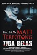 KAU AKAN MATI TERPOTONG TIGA BELAS
