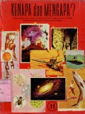KENAPA DAN MENGAPA?: MENJAWAB 120 PERTANYAAN YANG PALING SERING DITANYAKAN ANAK-ANAK REMAJA (VOLUME 11)