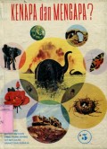 KENAPA DAN MENGAPA?: MENJAWAB 120 PERTANYAAN YANG PALING SERING DITANYAKAN ANAK-ANAK REMAJA (VOLUME 5)