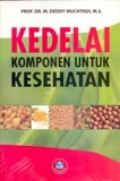 KEDELAI KOMPONEN UNTUK KESEHATAN