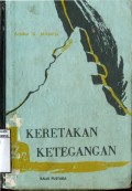 KERETAKAN DAN KETEGANGAN