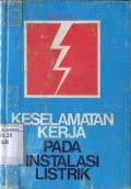 KESELAMATAN KERJA PADA INSTALASI LISTRIK