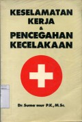 KESELAMATAN KERJA & PENCEGAHAN KECELAKAAN