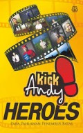 KICK ANDY HEROES: PARA PAHLAWAN PENEMBUS BATAS