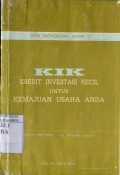 KIK: KREDIT INVESTASI KECIL UNTUK KEMAJUAN USAHA ANDA